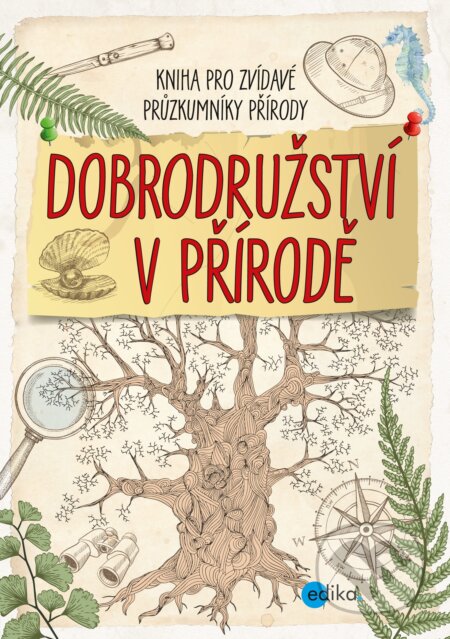 Dobrodružství v přírodě - Baldo del  Edizioni (ilustrácie), Edika, 2017