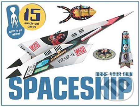 Make Your Own Spaceship, Laurence King Publishing, 2016