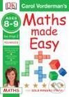 Carol Vorderman`s Maths Made Easy: Ages 8-9 Key Stage 2 Advanced - Carol Vorderman, Dorling Kindersley, 2005