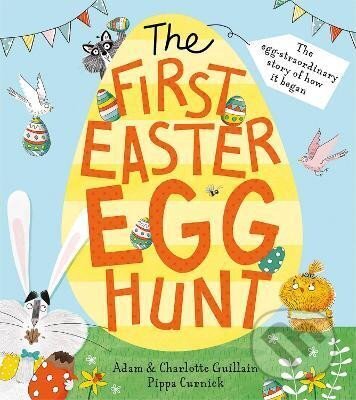 Kniha: The First Easter Egg Hunt (Adam Guillain)