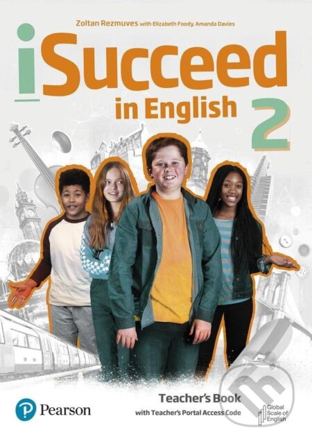 iSucceed in English 2 Teacher´s Book + Teacher´s Portal Access Code - Zoltan Rézmüves, Pearson