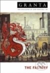 Kniha: Granta 89 The Factory (Granta)