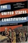 United States Constitution, The: A Graphic Adaptation - Jonathan Hennessey, , 2008