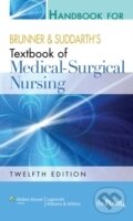 Kniha: Handbook for Brunner and Suddarths Textbook of Medical-surgical Nursing (Suzanne C. Smeltzer). , 2009