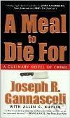 Meal to Die For, A - JOSEPH R GANNASCOLI