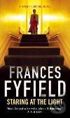 Kniha: Staring At The Light (Frances Fyfield). , 2004