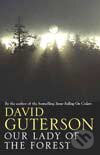 Kniha: Our Lady of the Forest (David Guterson)
