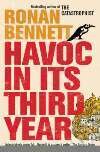 Kniha: Havoc in its Third Year (Ronan Bennett). , 2005