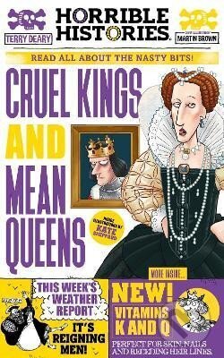 Cruel Kings and Mean Queens - Terry Deary, Scholastic, 2022