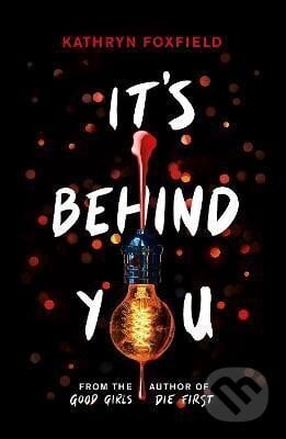 It´s Behind You - Kathryn Foxfieldová, Scholastic, 2021