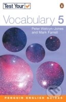 Kniha: Test Your Vocabulary 5 (Peter Watcyn-Jones). , 2002