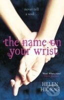 The Name on Your Wrist - Helen Hiorns, Corgi Books, 2014