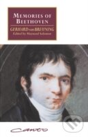 Memories of Beethoven : From the House of the Black-Robed Spaniards - Gerhard Von Breuning, Cambridge University Press, 1995