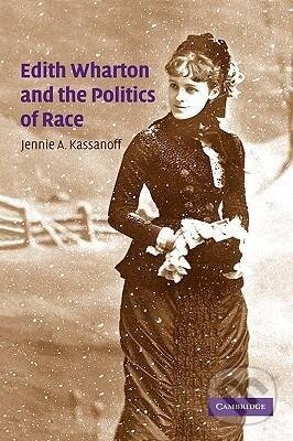 Kniha Edith Wharton and the Politics of Race