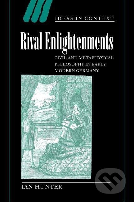 Kniha: Rival Enlightenments (Ian Hunter)
