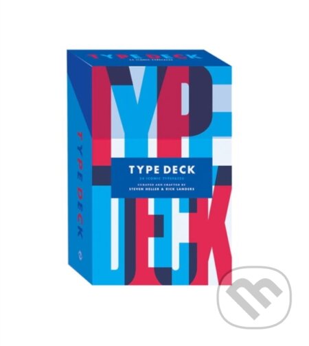 Kniha: Type Deck: A Collection of Iconic Typefaces (Rick Landers)