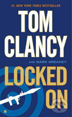 Locked On - Tom Clancy, Berkley Books, 2012