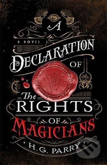 A Declaration of the Rights of Magicians - G. H. Parry