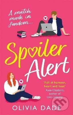 Kniha: Spoiler Alert (Olivia Dade)