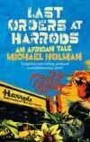 Kniha: Last Orders at Harrods (Michael Holman)