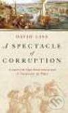 Kniha: Spectacle of Corruption, A (David Liss)