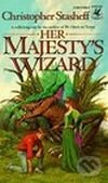 Kniha: Her Majesty`s Wizard (Christopher Stasheff). , 1986