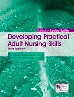 Kniha: Developing Practical Adult Nursing Skills Third Edition (Hodder Education)