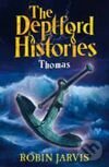 Kniha: Deptford Histories Thomas (Robin Jarvis)