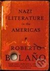 Nazi Literature in the Americas - Roberto Bolaño, Pan Macmillan, 2010