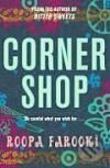 Kniha: Corner Shop (Roopa Farooki). , 2008