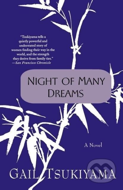 Kniha: Night of Many Dreams (Gail Tsukiyama)