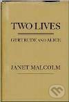 Kniha: Two Lives Gertrude and Alice (Janet Malcolm). , 2007