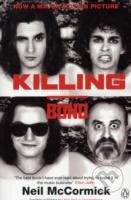 Kniha: Killing Bono (kniha podľa filmu) (Neil McCormick). , 2011