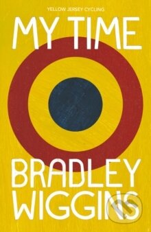 Kniha: Bradley Wiggins: My Time (Bradley Wiggins)