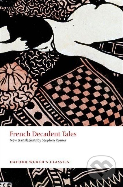 Romer, S: French Decadent Tales - Stephen Romer, Oxford University Press, 2013