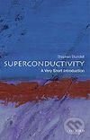 Superconductivity - Very Short Introduction, Oxford University Press, 2009