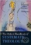 Oxford Handbook of Systematic Theology - Rôzni autori (editori), Oxford University Press, 2007