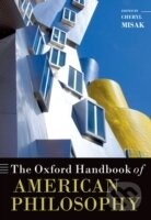 Kniha The Oxford Handbook of American Philosophy