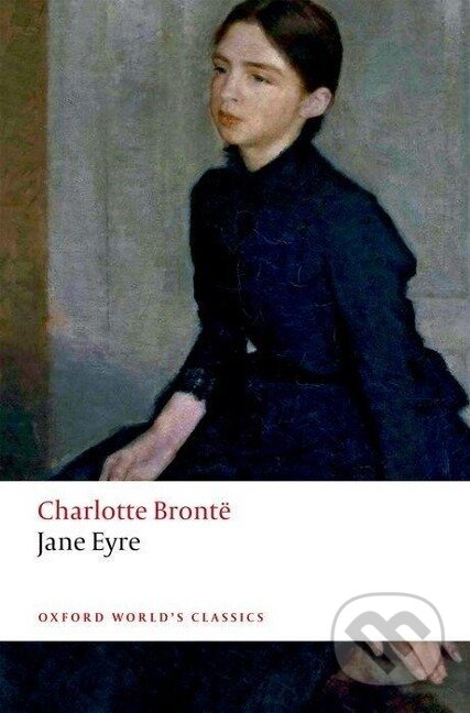 Jane Eyre - Charlotte Bronte, Oxford University Press, 2019