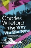 The Way We Die Now