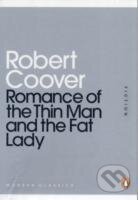 Kniha: Romance of the Thin Man and the Fat Lady (Robert Coover). , 2011