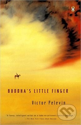 Kniha: Buddhas Little Finger (Victor Pelevin). , 2001