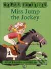 Kniha: Miss Jump the Jockey (Allan Ahlberg). , 1980