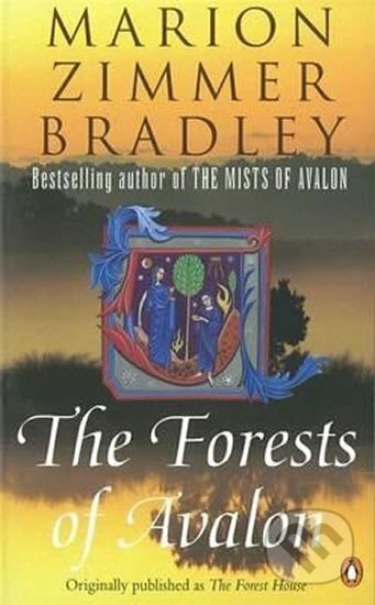 The Forests of Avalon - Eleanor Marion Bradley Zimmer, Penguin Books, 2000