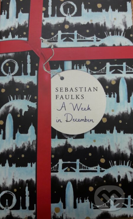 Kniha: A Week in December (Sebastian Faulks). , 2015