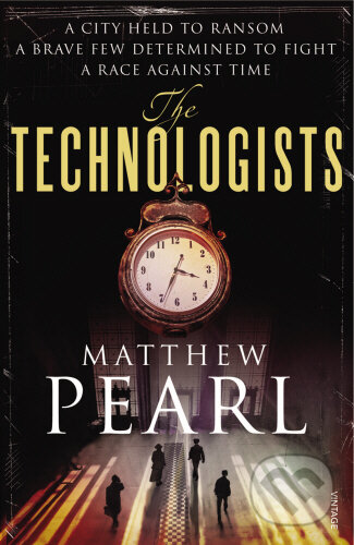 Kniha: Technologists (Matthew Pearl)