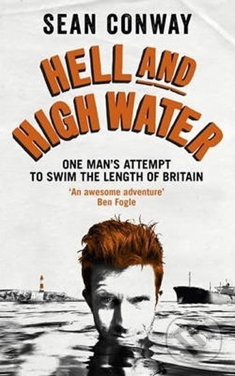 Kniha: Hell High Water (Sean Conway)