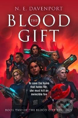 The Blood Gift (The Blood Gift Duology, Book 2) - E. N. Davenport