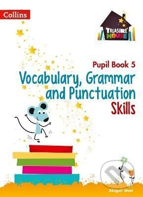 Vocabulary, Grammar and Punctuation Skills Pupil Book 5 (Treasure House)