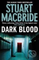 Dark Blood - Stuart MacBride - kniha z kategorie Detektivky, thrillery a horory